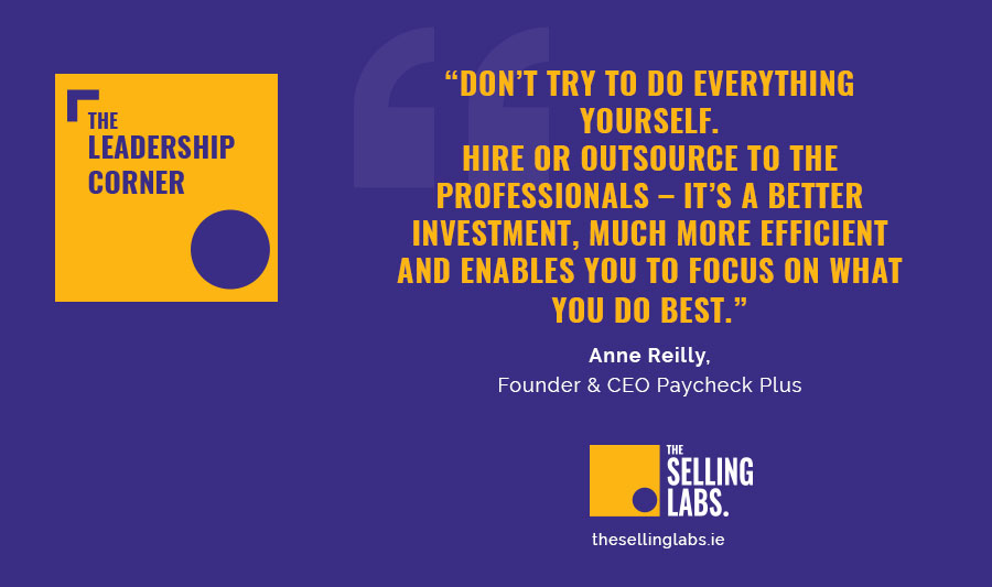 Advice for Startups - Anne Reilly - PayCheck Plus - The Selling Labs Leadership Corner