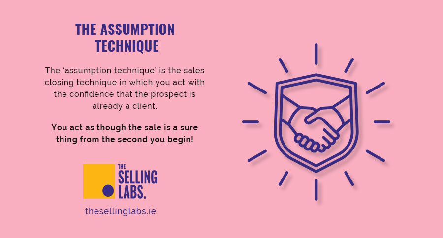 The Assumption Technique - Sales Consultancy - Selling Labs